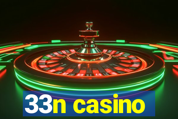 33n casino